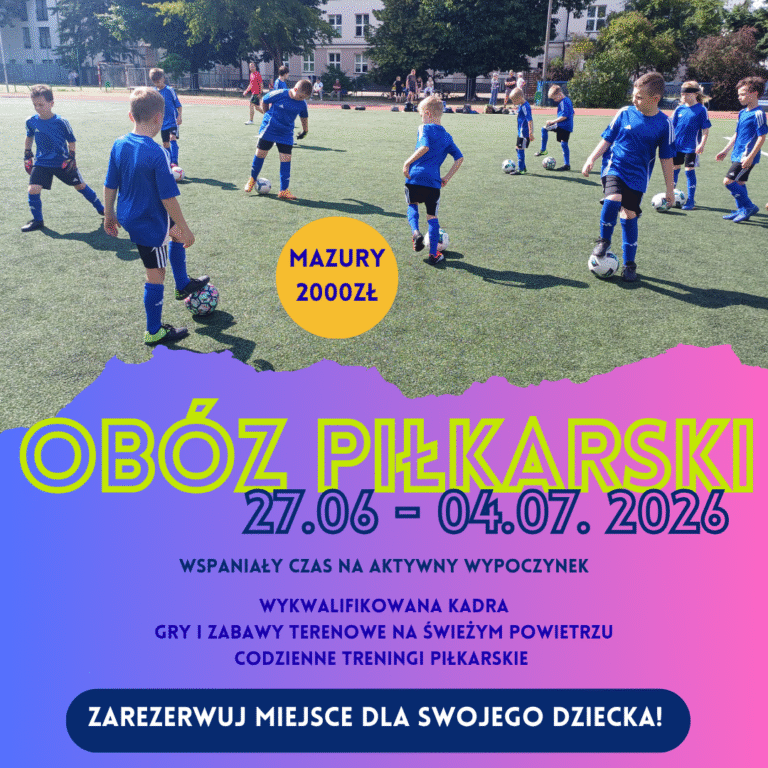Obóz sportowo – rekreacyjny 27.06.-04.07.2026r.